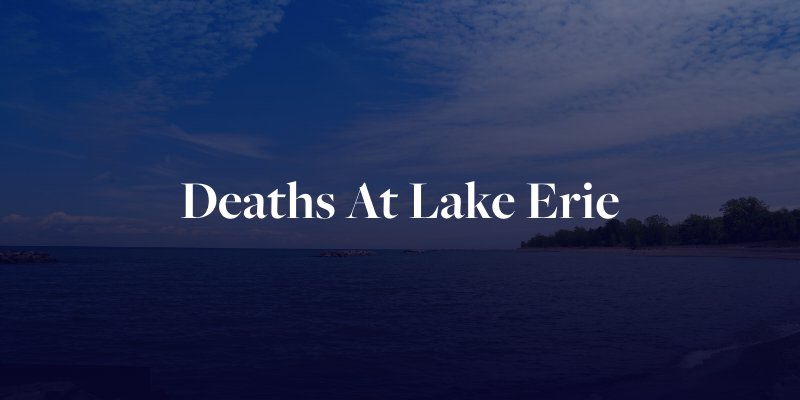 Deaths at Lake Erie