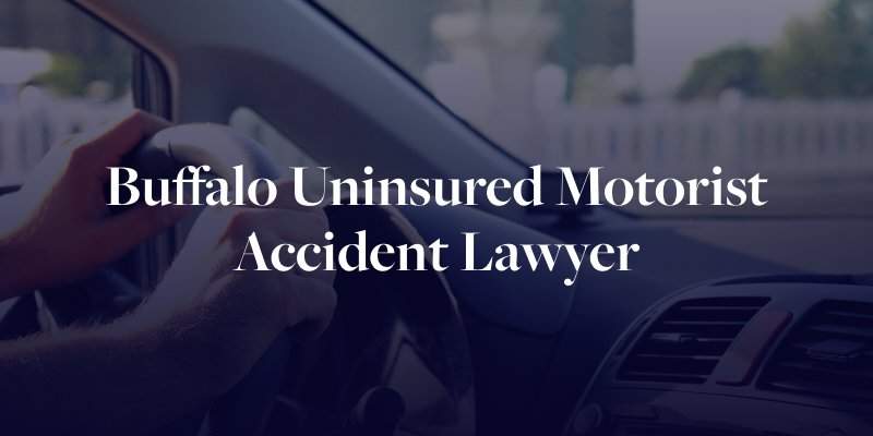 Buffalo Uninsured Motorist Accident Lawyer